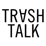 Trash Talk